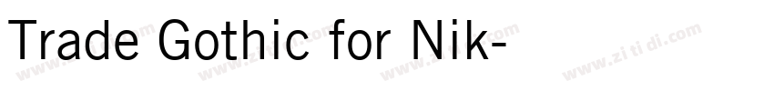 Trade Gothic for Nik字体转换